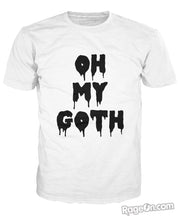 Oh My Goth T-Shirt